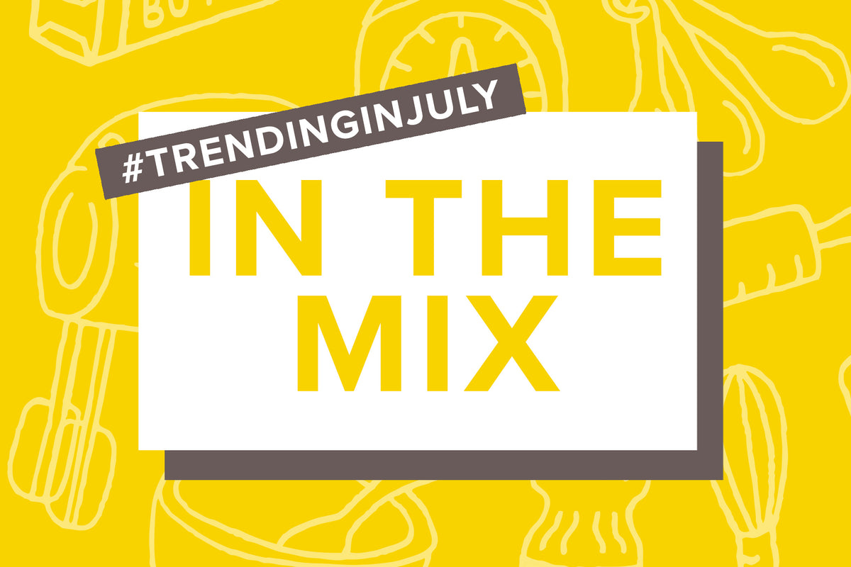 in the mix trending this july