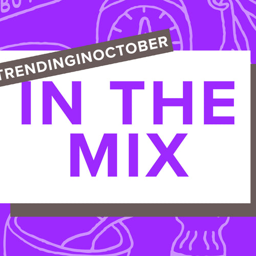 In the Mix for October: Get on the Gravy Train, Mayos Make a Sammy, and Love for Collagen