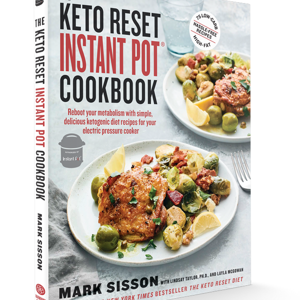 The Keto Reset Instant Pot Cookbook by Mark Sisson with Lindsay Taylor and Layla McGowan.