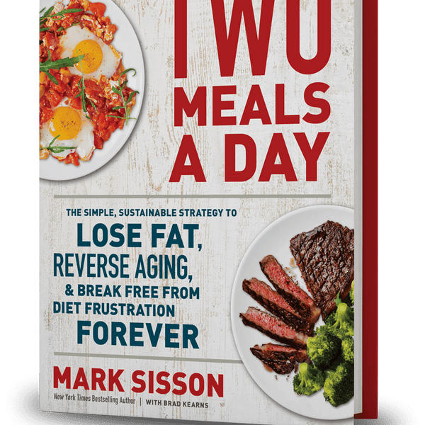 Two Meals a Day by Mark Sisson and Brad Kearns.